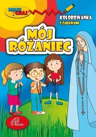 Mój różaniec. Kolorowanka z zabawami