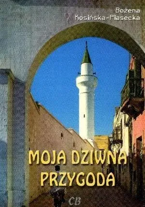 Moja dziwna przygoda