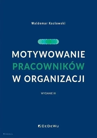 Motywowanie pracowników w organizacji w.3