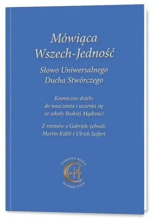 Mówiąca Wszech-Jedność Słowo Uniwersalnego Ducha..