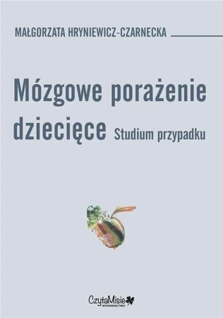 Mózgowe porażenie dziecięcie