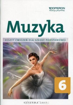 Muzyka SP 6 Zeszyt ćwiczeń OPERON