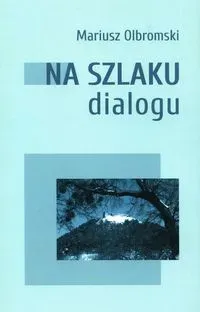 Na szlaku dialogu