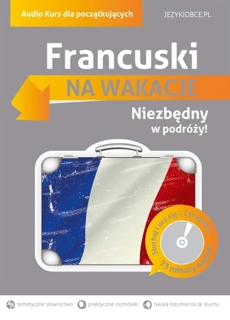 Na wakacje. Francuski dla początkujących + CD