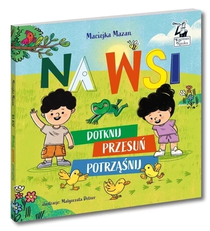 Na wsi. Dotknij, przesuń, potrząśnij. Kapitan Nauka