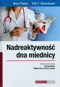 Nadreaktywność dna miednicy