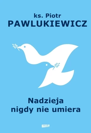 Nadzieja nigdy nie umiera