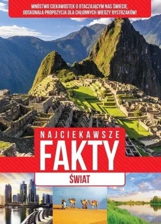 Najciekawsze fakty. Świat