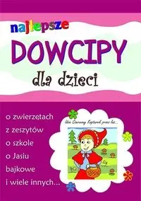 Najlepsze dowcipy dla dzieci