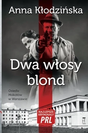 Najlepsze kryminały PRL Tom 4 Dwa włosy blond