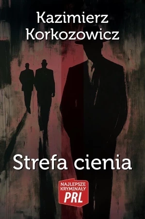 Najlepsze kryminały PRL Tom 6 Strefa cienia