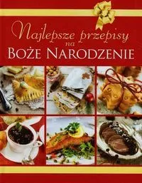 Najlepsze przepisy na Boże Narodzenie