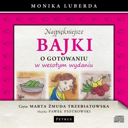 Najpiękniejsze bajki o gotowaniu... Audiobook