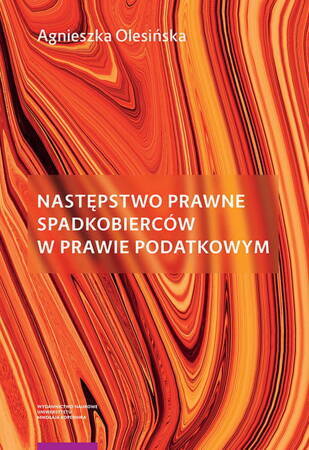 Następstwo Prawne Spadkobierców W Prawie Podatkowym