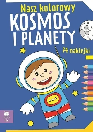 Nasz kolorowy kosmos i planety