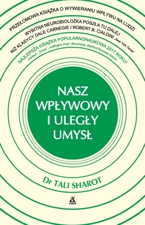 Nasz wpływowy i uległy umysł. Jak mózg daje nam siłę wywierania wpływu na innych