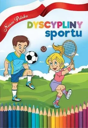 Nasza Polska. Dyscypliny sportu