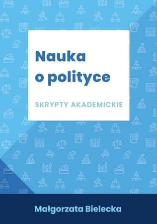 Nauka o polityce Skrypty akademickie