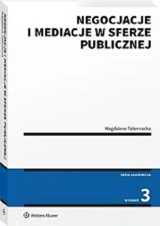 Negocjacje i mediacje w sferze publicznej. Stan prawny: 1.02.2024 r.