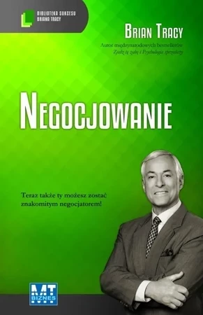 Negocjowanie. Biblioteka sukcesu Briana Tracy (dodruk 2017)