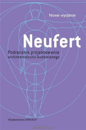 Neufert. Podręcznik projektowania architektoniczno