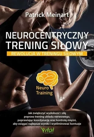 Neurocentryczny trening siłowy. Rewolucja w treningu siłowym