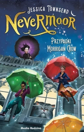 Nevermoor T.1 Przypadki Morrigan Crow