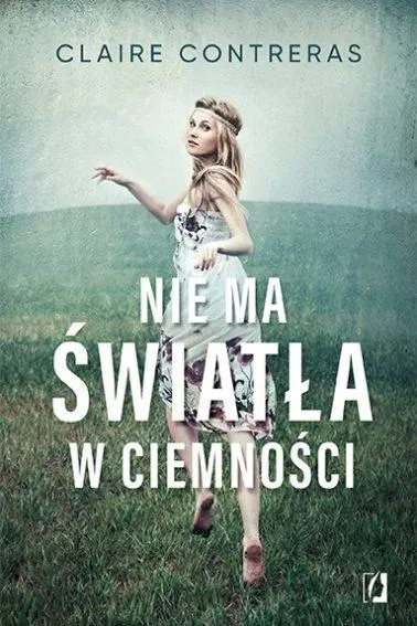 Nie ma światła w ciemności. Ciemność Tom 1