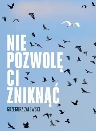 Nie pozwolę ci zniknąć