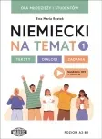 Niemiecki na temat 1 Dla młodzieży i studentów Teksty - dialogi – zadania