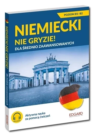 Niemiecki nie gryzie! dla średnio zaawansowanych wyd. 2