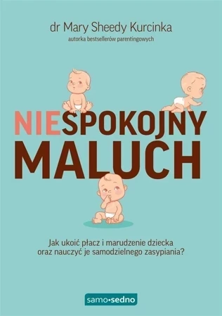 Niespokojny maluch. Samo Sedno