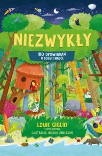 Niezwykły 100 opowiadań o Bogu i nauce