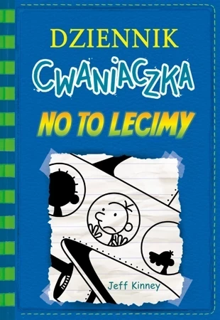 No to lecimy. Dziennik cwaniaczka wyd. 2