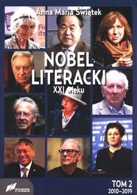 Nobel literacki XXI wieku T.2 2010 - 2019