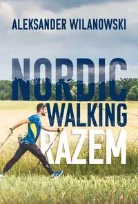 Nordic  Walking Razem