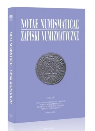 Notae Numismaticae. Zapiski Numizmatyczne T.16