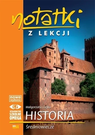 Notatki z Lekcji Historii część 2 średniow.. OMEGA