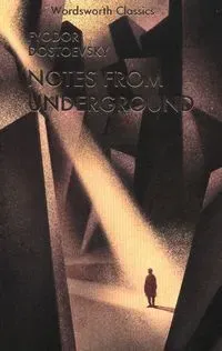 Notes From Underground & Other Stories