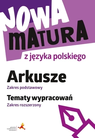 Nowa matura z j. pol. Arkusze ZP Wypracowania ZR