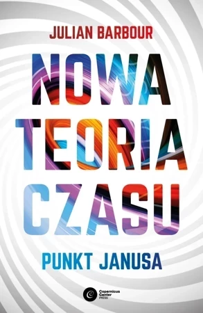 Nowa teoria czasu. Punkt Janusa