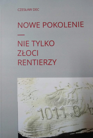 Nowe Pokolenie Nie Tylko Złoci Rentierzy