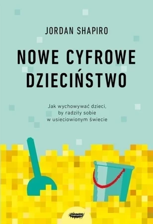 Nowe cyfrowe dzieciństwo.