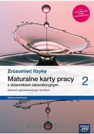 Nowe fizyka zrozumieć fizykę maturalne karty pracy 2 liceum i technikum zakres rozszerzony 66465