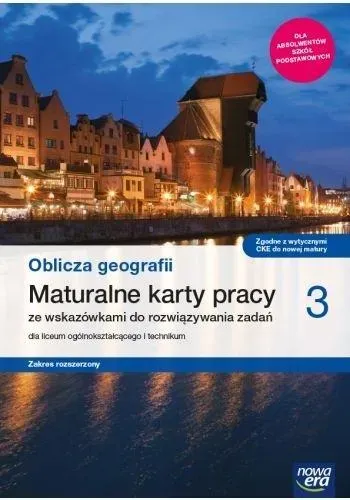 Nowe geografia Oblicza geografii karty pracy maturalne 3 liceum i technikum zakres rozszerzony