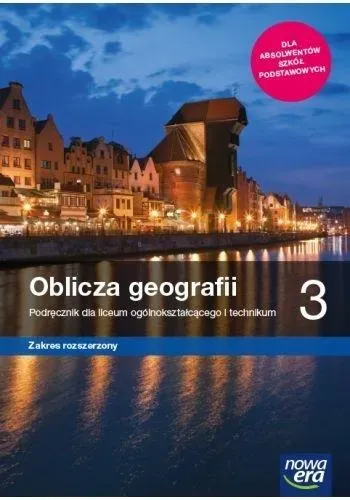 Nowe geografia Oblicza geografii podręcznik 3 liceum i technikum zakres rozszerzony