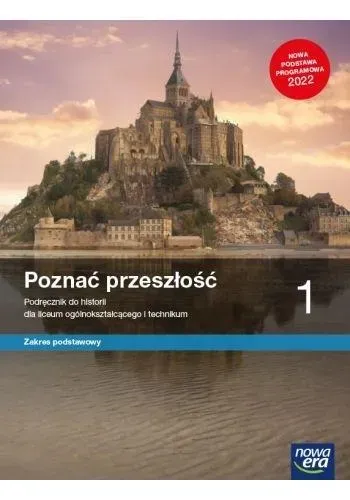 Nowe historia Poznać przeszłość podręcznik 1 liceum technikum zakres podstawowy EDYCJA 2023