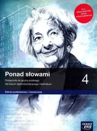 Nowe język polski Ponad słowami podręcznik klasa 4 część liceum i technikum zakres podstawowy i rozszerzony 63352