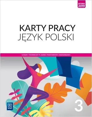 Nowe język polski karty pracy 3 liceum i technikum zakres podstawowy i rozszerzony