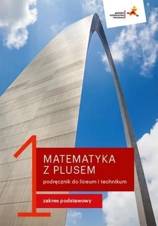 Nowe matematyka z plusem podręcznik do liceum i technikum dla klasy 1 zakres podstawowy mlk1-1